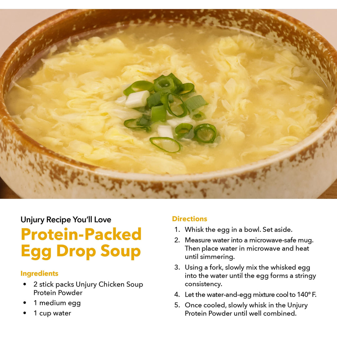 Unjury Chicken Soup Whey Protein Isolate Protein-Packed Egg Drop Soup recipe.